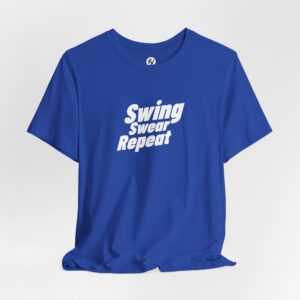 Swing, Swear, Repeat – Golf T-Shirt (Dark Colors)