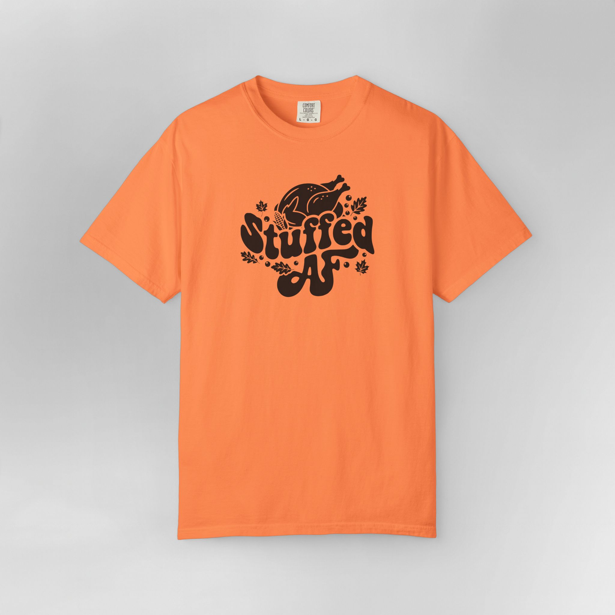 Stuffed AF Thanksgiving T-Shirt - Image 10