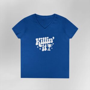 Killin' It - Ladies V-Neck Tee