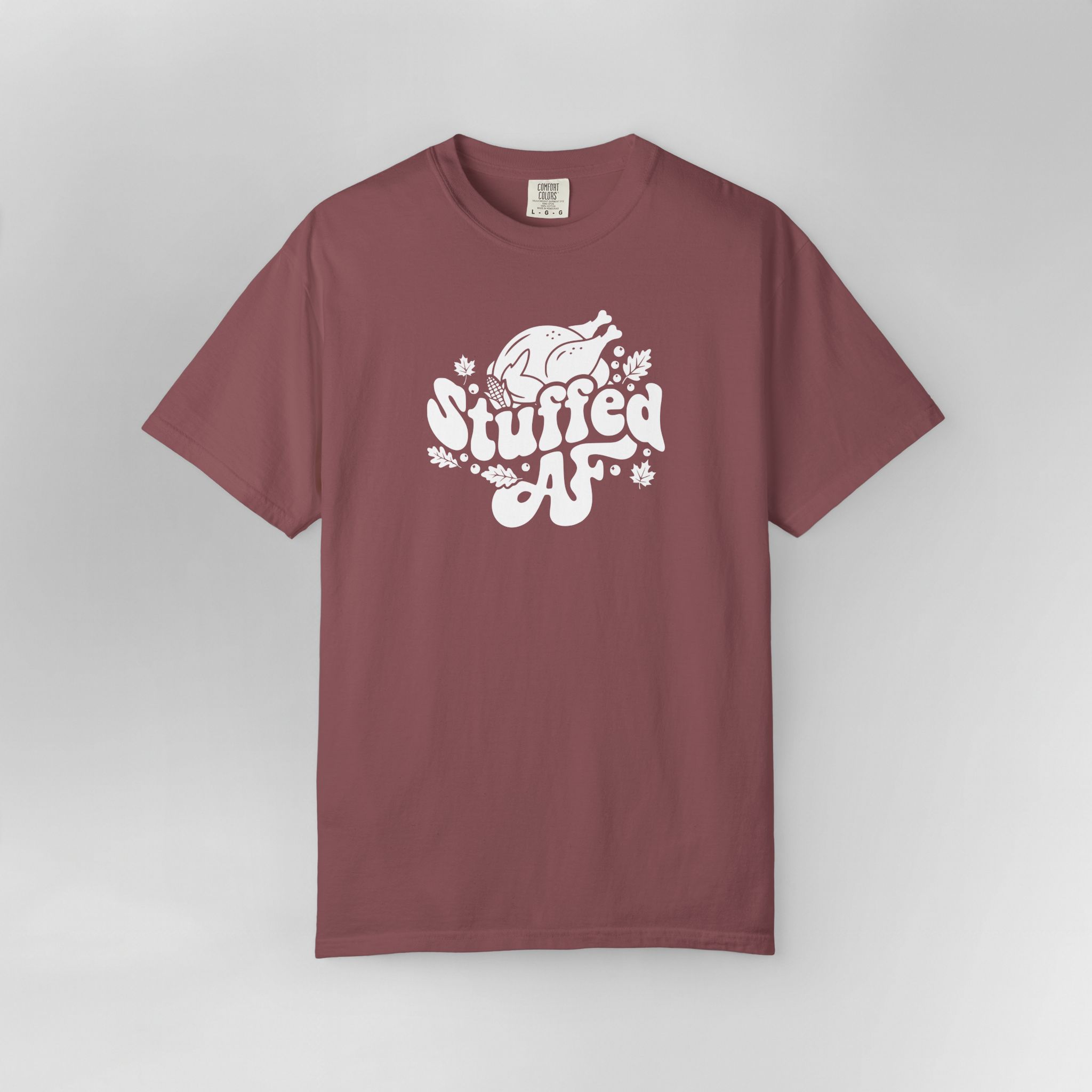 Stuffed AF Thanksgiving T-Shirt - Image 11